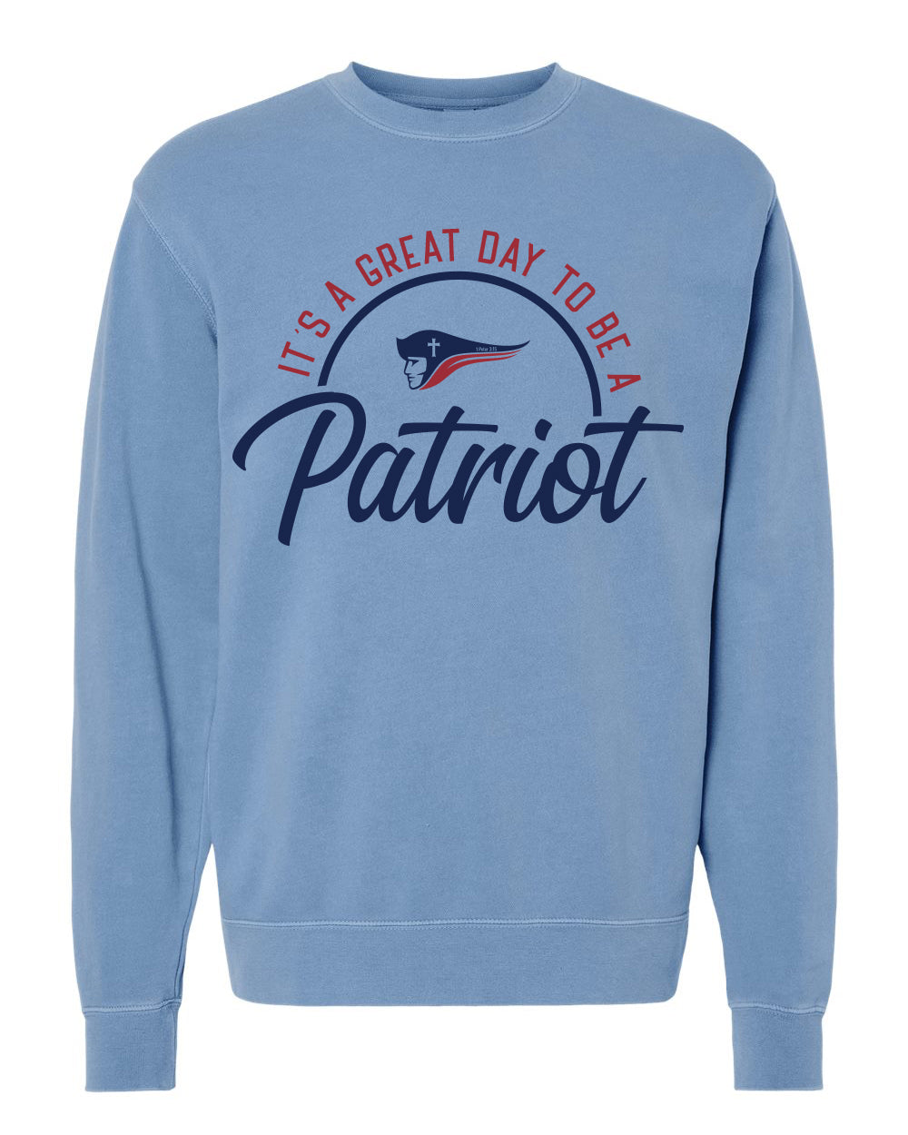 Great Day to Be a Patriot Sweatshirt
