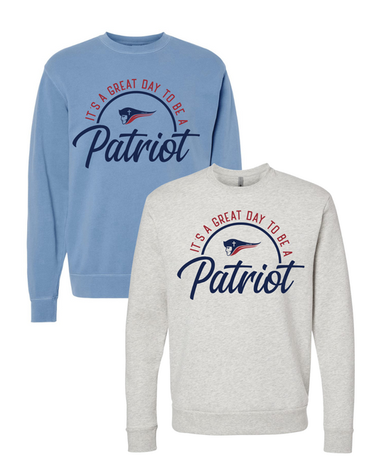 Great Day to Be a Patriot Sweatshirt