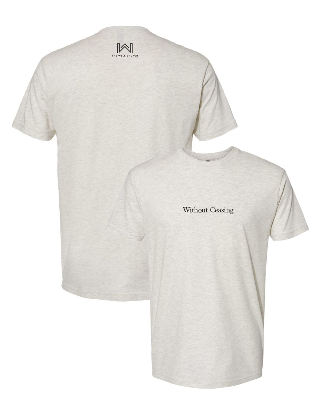 TWC Without Ceasing T-Shirt