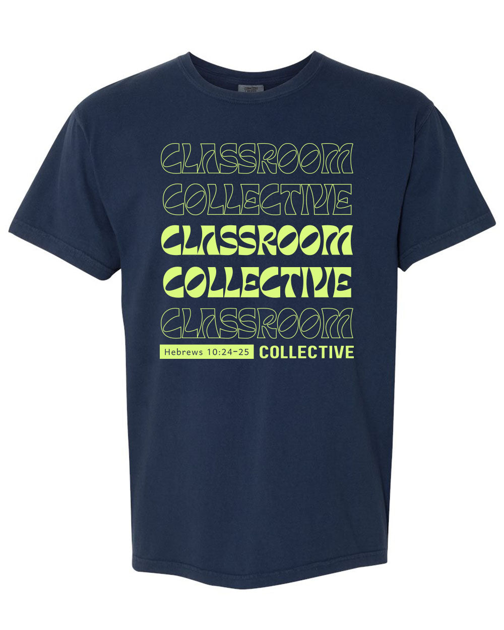 (Staff Only) 2025 Classroom Collective Short Sleeve (Comfort Colors)