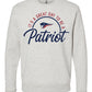 Great Day to Be a Patriot Sweatshirt
