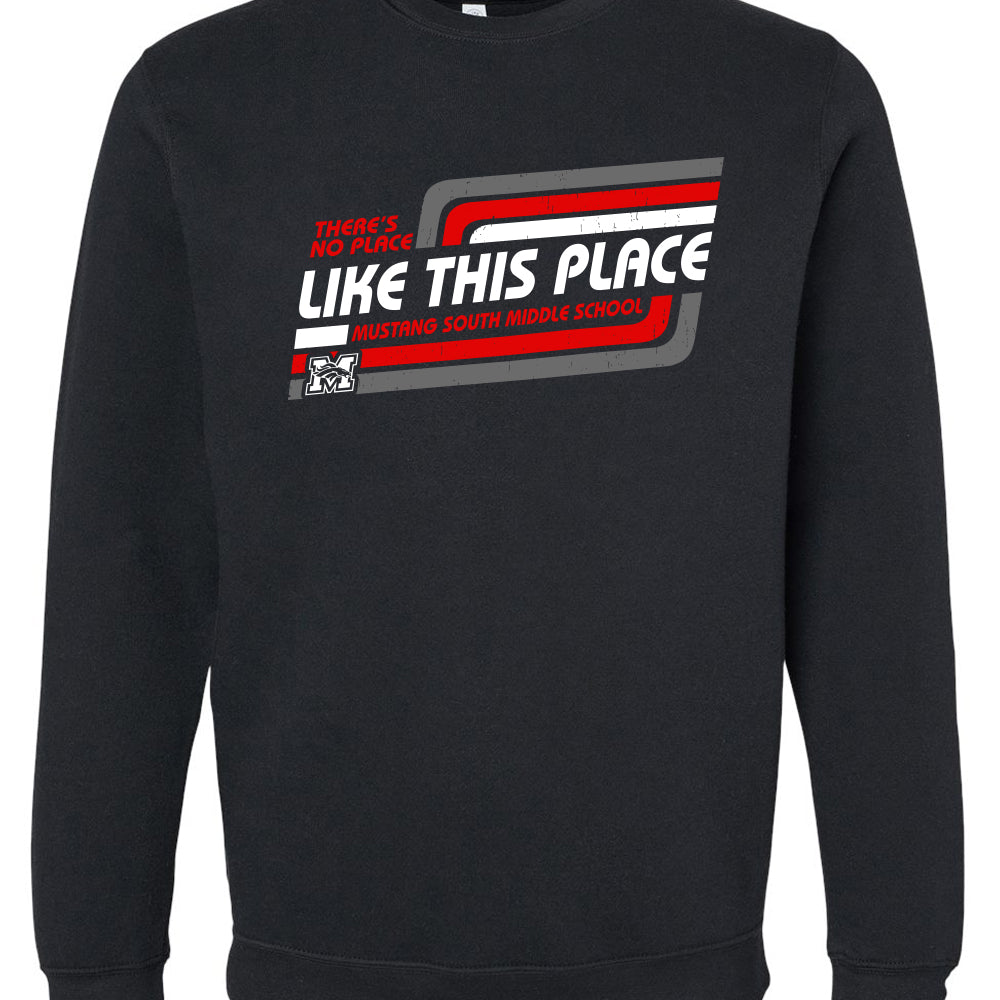 No Place Like This Place Sweatshirt