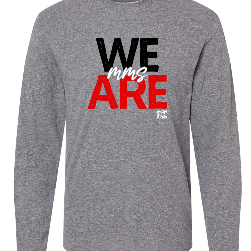 We Are MMS Long Sleeve T-Shirt