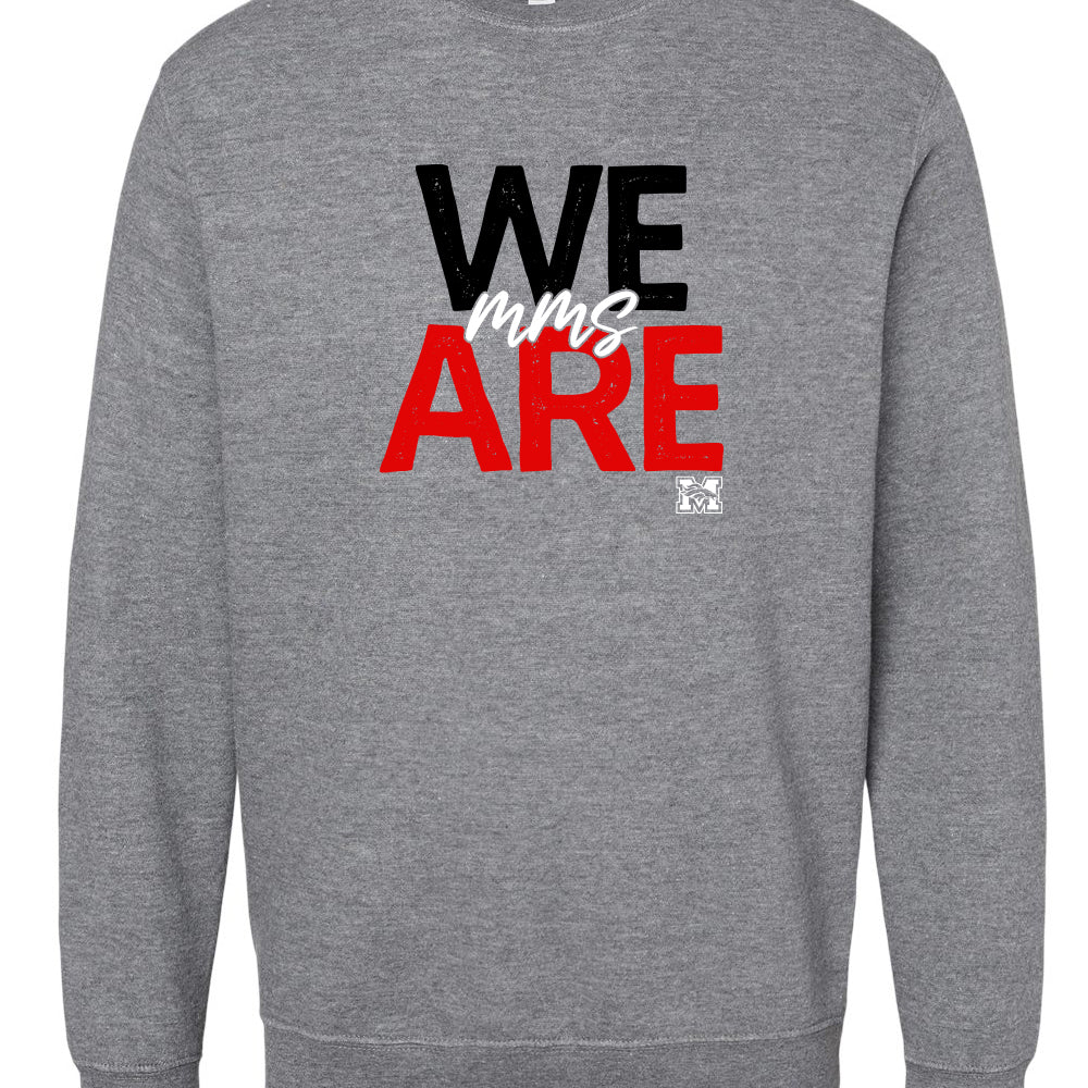 We Are MMS Sweatshirt