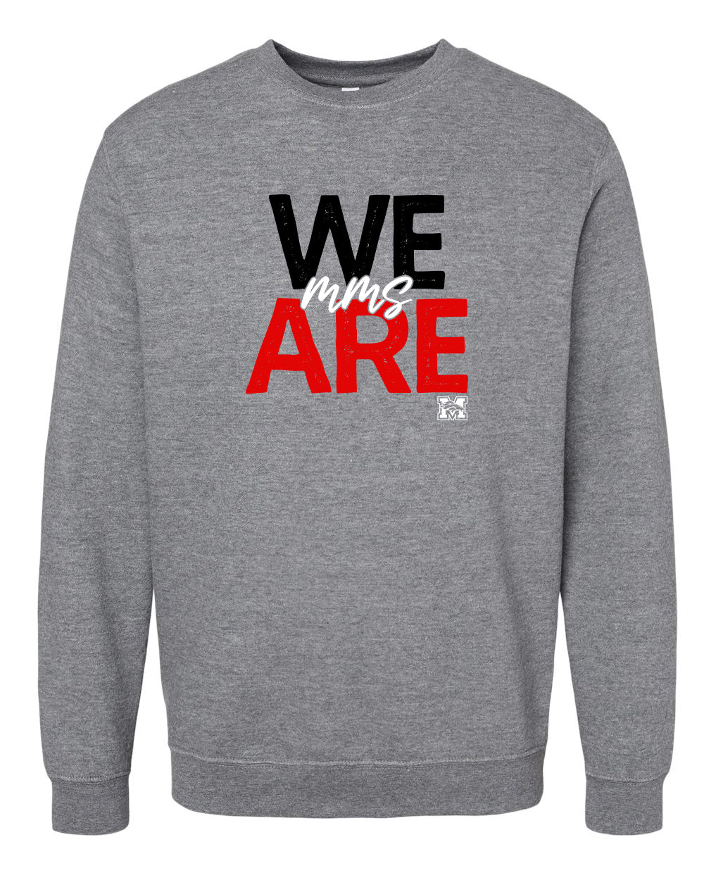 We Are MMS Sweatshirt