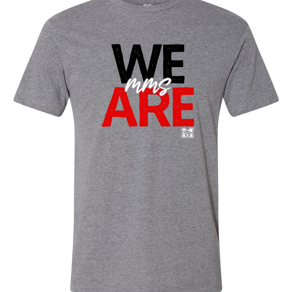 We Are MMS T-Shirt
